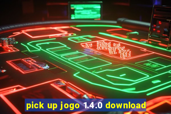 pick up jogo 1.4.0 download